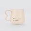 Oh Clay! - 'When You Know, You Know' Mug Carousel 1