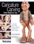 Caricature Carving from Head to Toe by Dave Stetson - Paperback Carousel 1