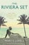The Riviera Set: 1920-1960 The Golden Years of Glamour and Excess Carousel 1