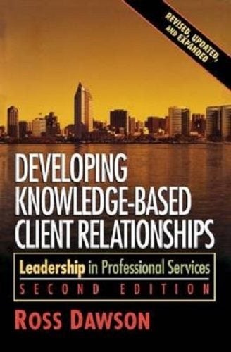 Developing Knowledge-Based Client Relationships By Ross Dawson 2nd Edition Carousel 1