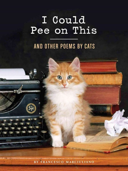 I Could Pee on This: And Other Poems by Cats by Francesco Marciuliano - Hardcove Carousel 1