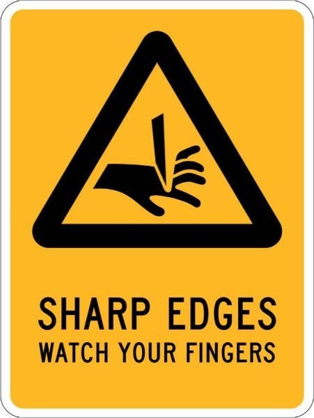 Warning Sharp Edges Watch Your Fingers Sign - PVC 225 x 300mm (EACH) Carousel 1