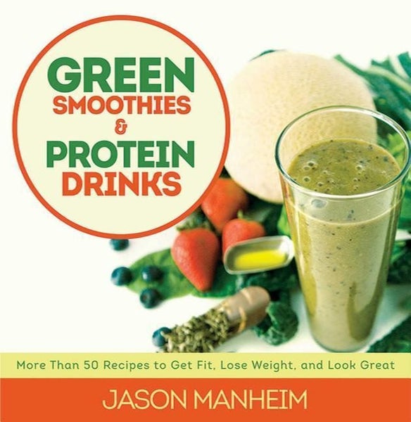 Green Smoothies and Protein Drinks By Jason Manheim Carousel 1