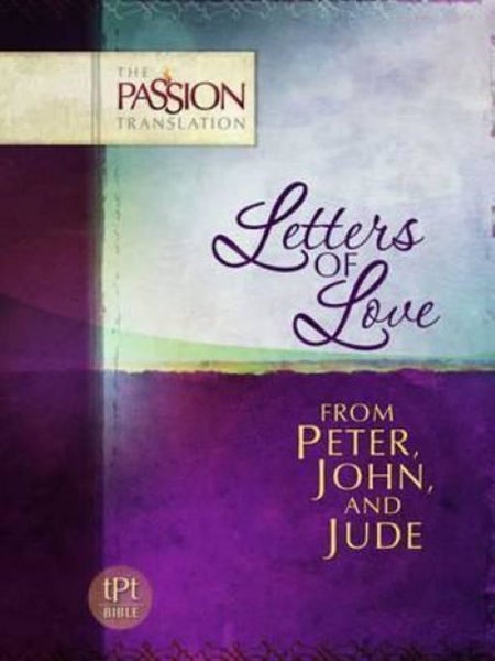 PASSION TRANSLATION - LETTERS OF LOVE - Peter, John & Jude SALE PRICE Carousel 1