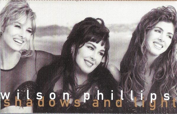 WILSON PHILLIPS - SHADOWS AND LIGHT (CASSETTE) Carousel 1