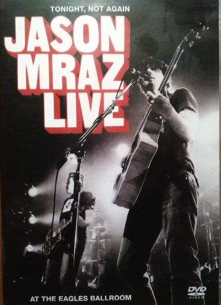 JASON MRAZ ~ TONIGHT, NOT AGAIN: LIVE AT (DVD) Carousel 1