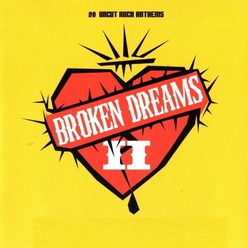 VARIOUS - BROKEN DREAMS II: 18 ROCK ANTHEMS (CD) Carousel 1