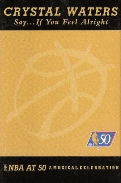 CRYSTAL WATERS - SAY... IF YOU FEEL ALRIGHT (CASSETTE) Carousel 1