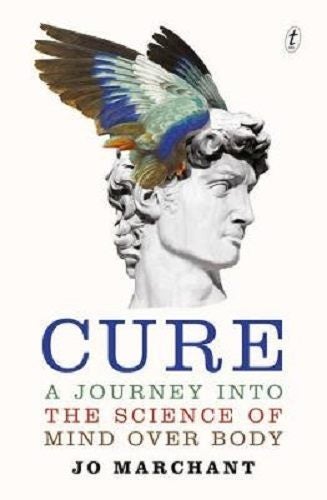 Cure A Journey into the Science of Mind over Body By Jo Marchant Carousel 1