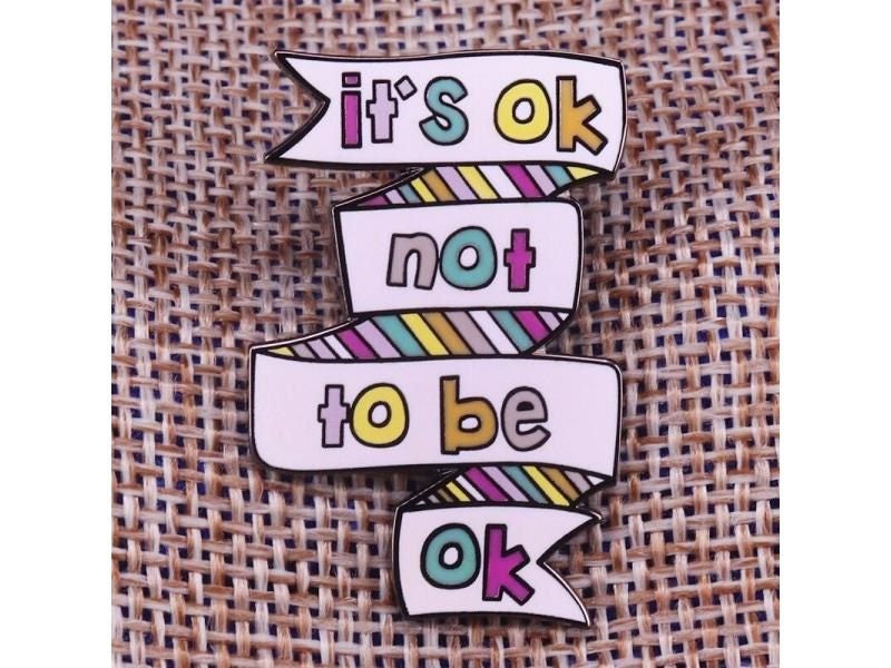 It Is Ok Not To Be Ok Pin Mental Health Awareness Badge Depression Suicide Carousel 1