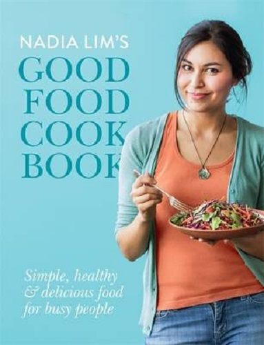 Nadia Lim's Good Food Cookbook Carousel 1