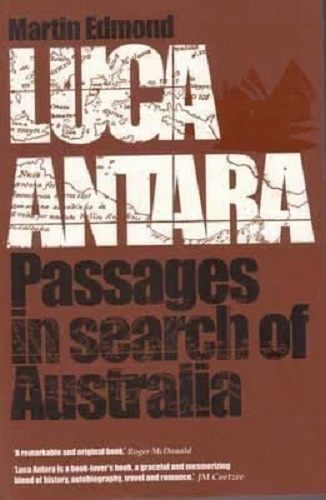 Luca Antara Passages in Search of Australia by Martin Edmond Carousel 1