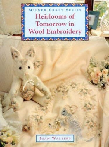 Heirlooms of Tomorrow in Wool Embroidery By Joan Watters Carousel 1