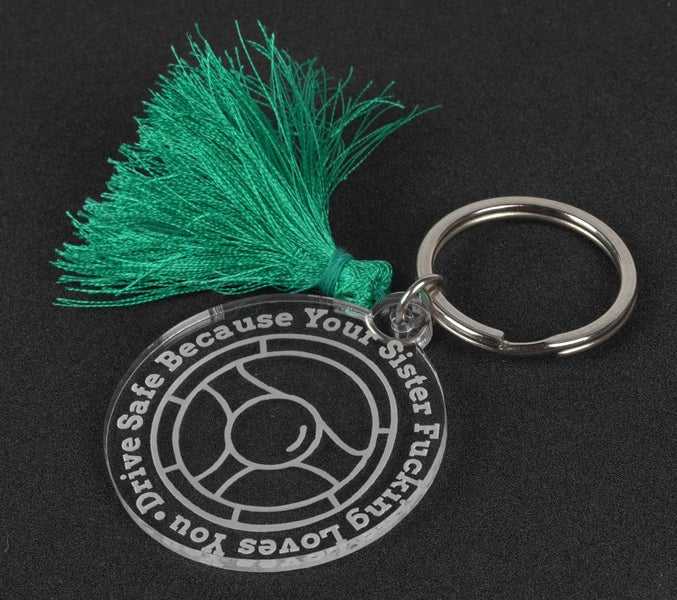 Inkdotpot Funny Keychain, Drive Safe Because Your Sister Fcking Love You. Carousel 2