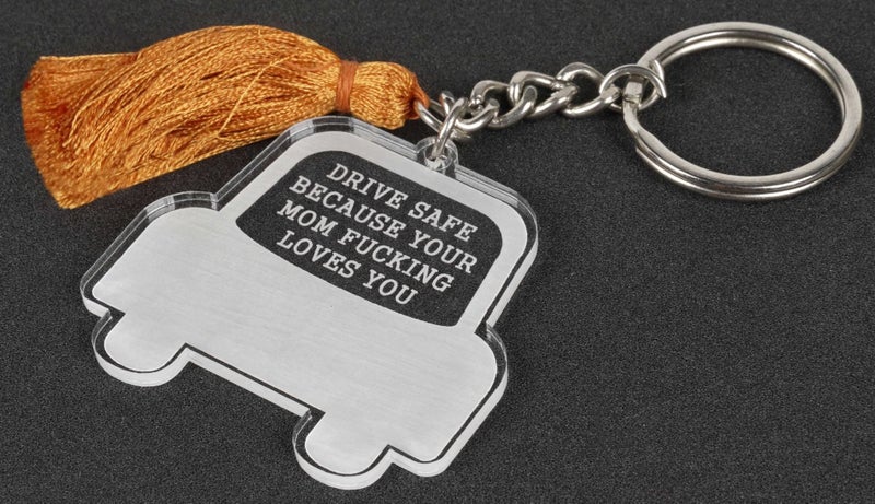 Inkdotpot Funny Keychain, Drive Safe Because Your Mom Love You Acrylic Engraved Carousel 2