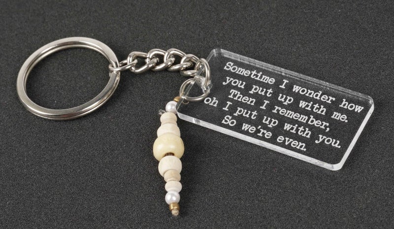 Inkdotpot Funny Keychain Sometime I Wonder How You Put Up With Me Then I Carousel 2