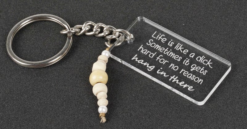 Inkdotpot Funny Keychain Life Is Like A ** Someties It Gets Hard For No Reason Carousel 2