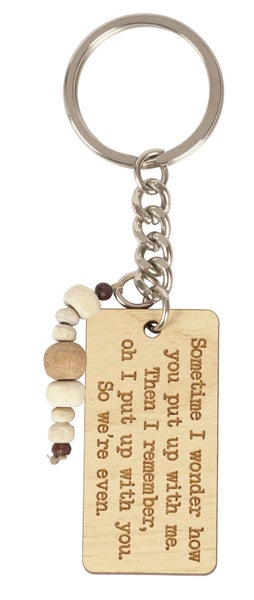 Inkdotpot Funny Keychain Sometime I Wonder How You Put Up With Me Then I Carousel 1