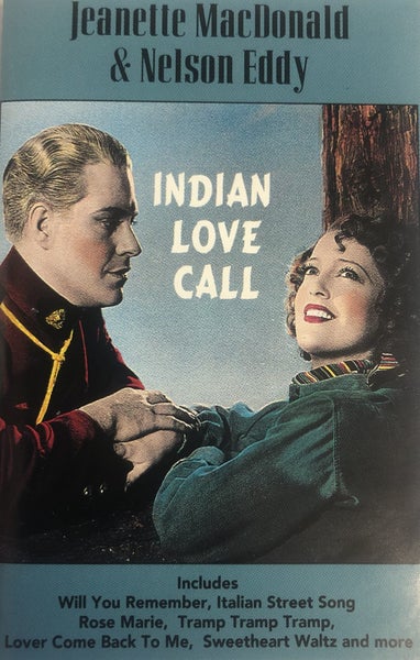 JEANETTE MACDONALD & NELSON EDDY - INDIAN LOVE CALL (CASSETTE) Carousel 1