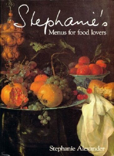 Stephanie's Menus for Food Lovers by Stephanie Alexander Carousel 1