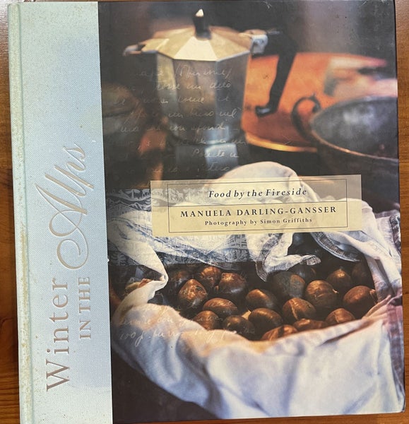 Winter In The Alps Food By The Fireside Book by Manuela Darling-Gansser Signed Carousel 1
