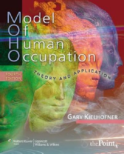 Model of Human Occupation Theory and Application By Gary Kielhofner Carousel 1