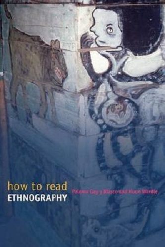 How to Read Ethnography By Paloma Gay Y. Blasco, Paloma Gay y. Blasco Carousel 1
