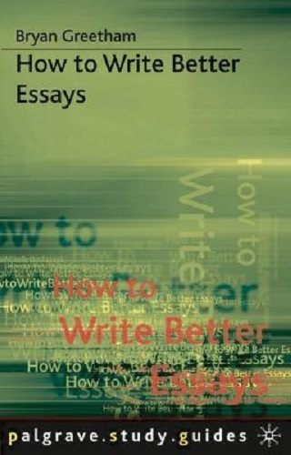 Palgrave Study Guides How to Write Better Essays­ By Bryan Greetham Carousel 1