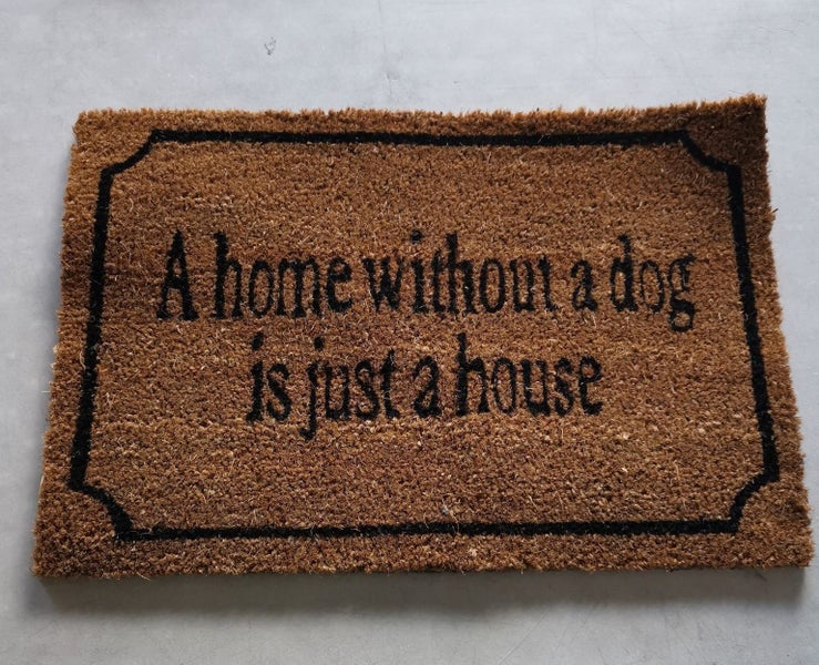 Coir Door Mats - A Home Without A Dog Is Just A House Carousel 1