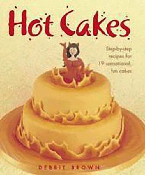 Hot Cakes: Step-By-Step Recipes for 19 Sensational Carousel 1