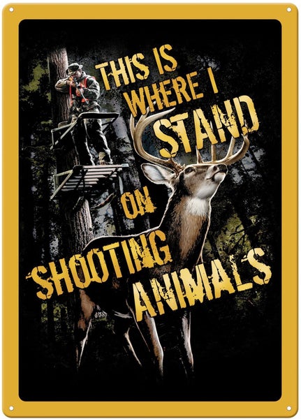 This is where I stand (hunting)....tin sign, 30 x 43cm. Carousel 1