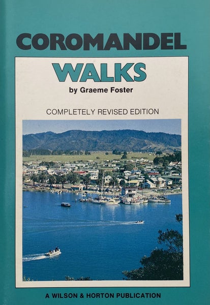 COROMANDEL WALKS by Graeme Foster 1986 - Completely Revised Edition Carousel 1