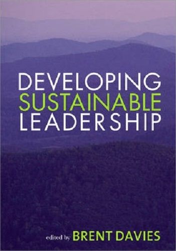 Developing Sustainable Leadership By Brent Davies Carousel 1
