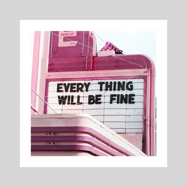 Everything Will Be Fine by Wanker & Wanker Art Print - 56cm x 56cm Carousel 1