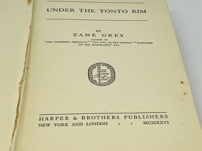 Rare 1st Edition Western Novel "Under The Tonto Rim" by Zane Grey62854323055618114