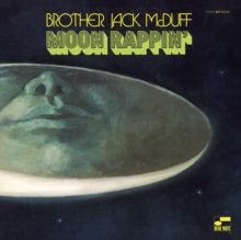 BROTHER JACK MCDUFF - Moon Rappin Carousel 1