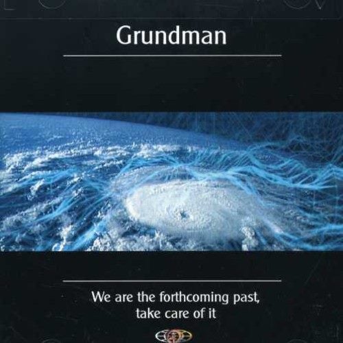 Grundman - We Are The Forthcoming Past, Take Care Carousel 1