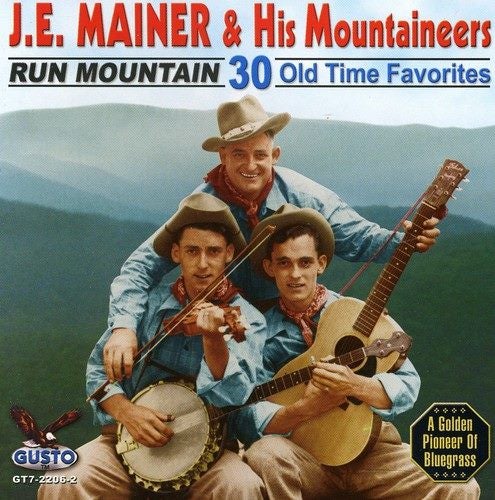J.E. Mainer - Run Mountain: 30 Old Time Favorites Carousel 1