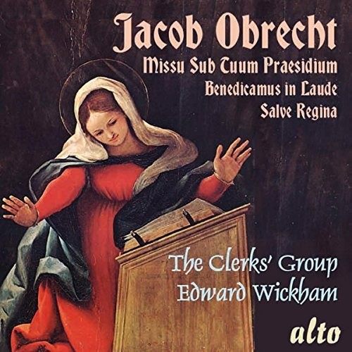 Obrecht / Clerks Group / Wickham - OBRECHT: Missa Carousel 1