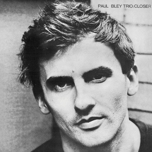 Paul Bley - Closer [VINYL LP] Carousel 1