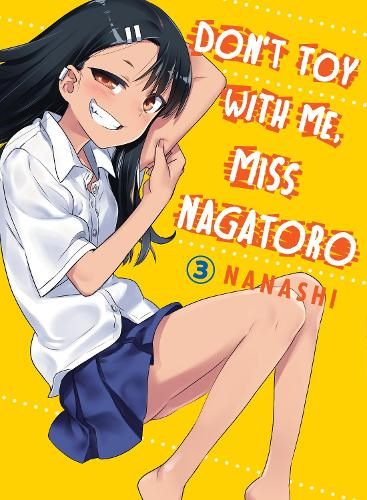 Don't Toy With Me Miss Nagatoro, Volume 3 By Nanashi (ISBN 9781949980103) Carousel 1
