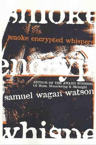 Smoke Encrypted Whispers By Samuel Wagan Watson (ISBN 9780702234712) Carousel 1