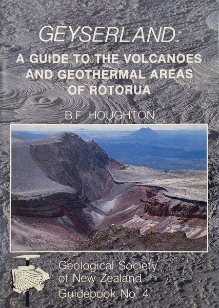 GEYSERLAND: A guide to the Volcanoes and Geothermal Areas of Rotorua - No 4 Carousel 1