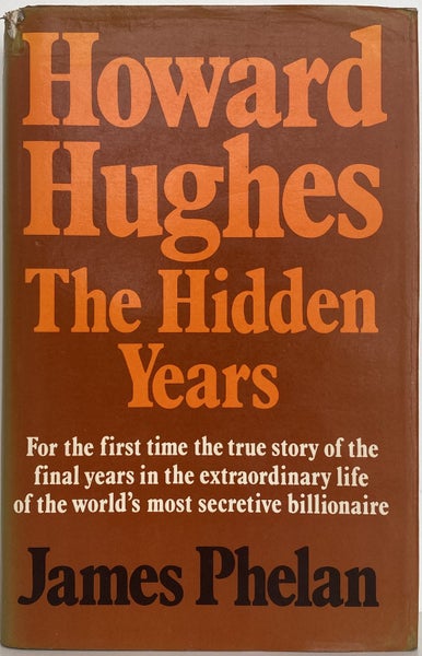 HOWARD HUGHES: The Hidden Years by James Phelan 1977 1st Edition Carousel 1
