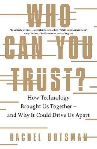 Who Can You Trust? How Technology Brought Us Together Why Could Drive Us Apart Carousel 1