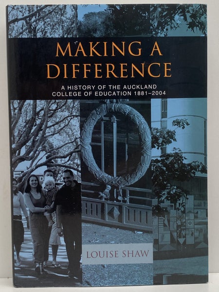 MAKING A DIFFERENCE: A History of The Auckland College of Education 1881-2004 Carousel 2