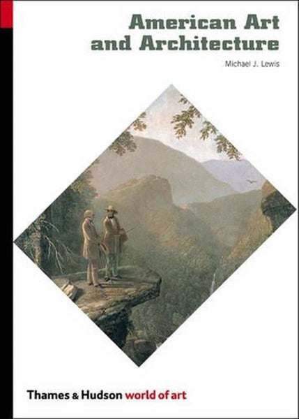 American Art and Architecture by Michael J. Lewis - Paperback Carousel 1