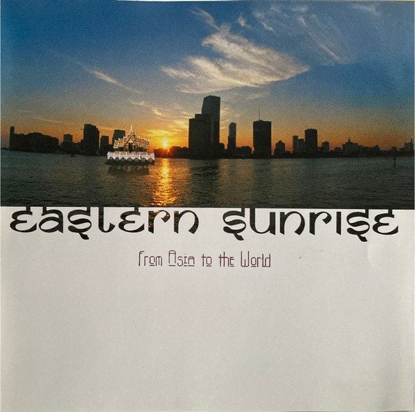 VARIOUS - EASTERN SUNRISE FROM ASIA TO THE WORLD (CD) Carousel 1