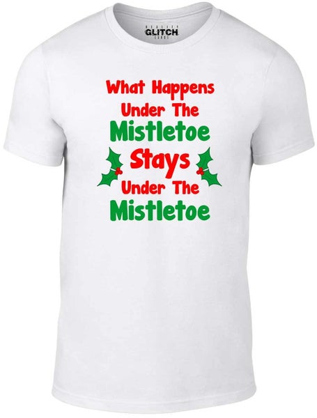 Men's What Happens Under The Mistletoe T-Shirt Carousel 1