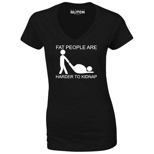Reality Glitch Fat People Are Harder to Kidnap Womens T-Shirt - V-Neck Carousel 1